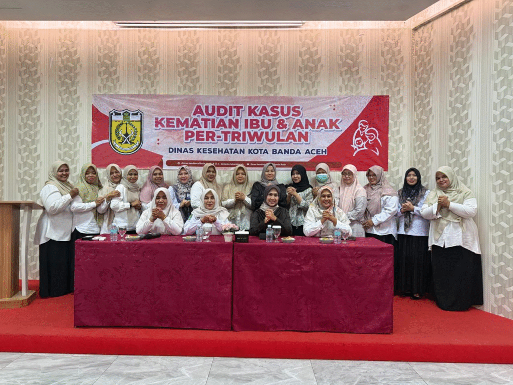 Dinas Kesehatan Kota Banda Aceh Gelar Audit Kasus Kematian Ibu dan Anak Per-Triwulan Sebagai Upaya Peningkatan Mutu Pelayanan Kesehatan