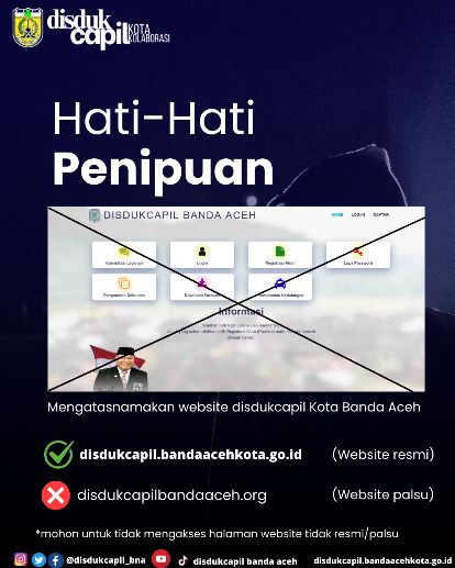 Warga Diimbau Hati-Hati, Muncul Website Palsu Mengatasnamakan Disdukcapil Banda Aceh