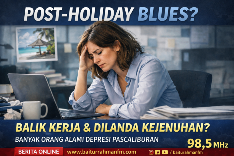 Pasca Lebaran, Kenali Post Holiday Blues dan Cara Mengatasinya