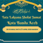 Daftar Tata Laksana Shalat Jum’at di Wilayah Kota Banda Aceh, 17 April 2026 M